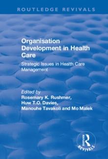 Organisation Development in Health Care : Strategic Issues in Health Care Management