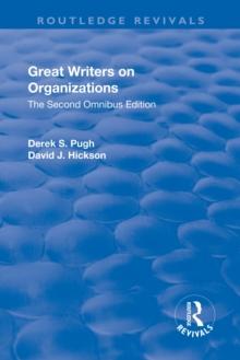 Great Writers on Organizations : The Second Omnibus Edition