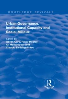 Urban Governance, Institutional Capacity and Social Milieux