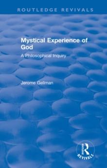 Mystical Experience of God : A Philosophical Inquiry