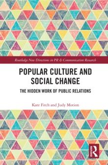 Popular Culture and Social Change : The Hidden Work of Public Relations