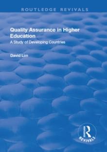 Quality Assurance in Higher Education: A Study of Developing Countries : A Study of Developing Countries