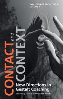 Contact and Context : New Directions in Gestalt Coaching