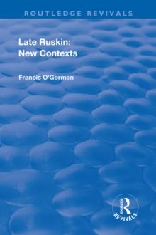 Late Ruskin: New Contexts