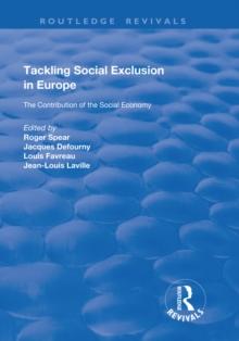 Tackling Social Exclusion in Europe : The Contribution of the Social Economy