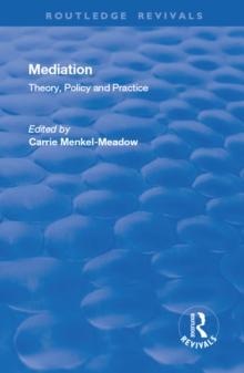 Mediation: Theory, Policy and Practice : Theory, Policy and Practice