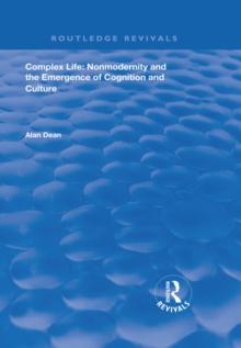 Complex Life:  Nonmodernity and the Emergence of Cognition and Culture