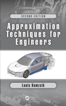 Approximation Techniques for Engineers : Second Edition