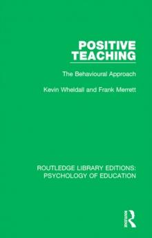 Positive Teaching : The Behavioural Approach