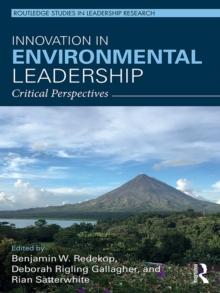 Innovation in Environmental Leadership : Critical Perspectives