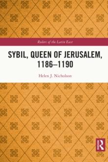 Sybil, Queen of Jerusalem, 1186-1190