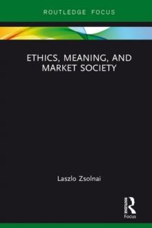 Ethics, Meaning, and Market Society