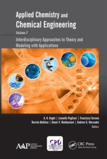 Applied Chemistry and Chemical Engineering, Volume 3 : Interdisciplinary Approaches to Theory and Modeling with Applications