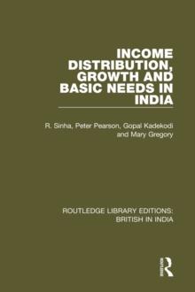 Income Distribution, Growth and Basic Needs in India