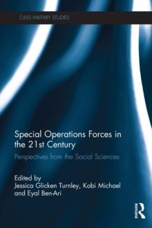 Special Operations Forces in the 21st Century : Perspectives from the Social Sciences