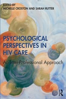 Psychological Perspectives in HIV Care : An Inter-Professional Approach