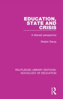 Education State and Crisis : A Marxist Perspective