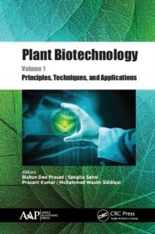 Plant Biotechnology, Volume 1 : Principles, Techniques, and Applications