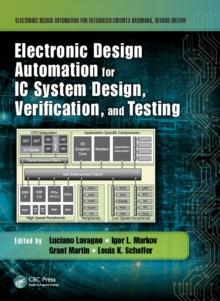 Electronic Design Automation for IC System Design, Verification, and Testing