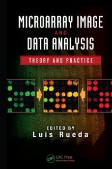 Microarray Image and Data Analysis : Theory and Practice