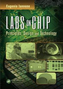 Labs on Chip : Principles, Design and Technology