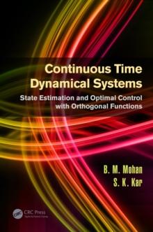 Continuous Time Dynamical Systems : State Estimation and Optimal Control with Orthogonal Functions