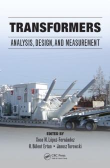 Transformers : Analysis, Design, and Measurement