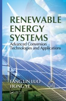 Renewable Energy Systems : Advanced Conversion Technologies and Applications