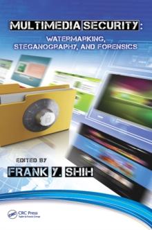 Multimedia Security : Watermarking, Steganography, and Forensics