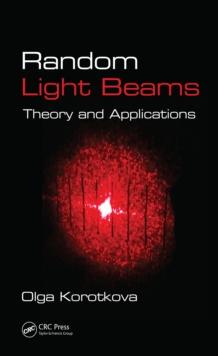 Random Light Beams : Theory and Applications