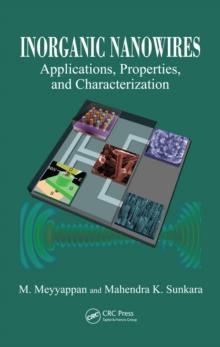 Inorganic Nanowires : Applications, Properties, and Characterization