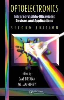 Optoelectronics : Infrared-Visable-Ultraviolet Devices and Applications, Second Edition