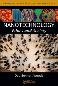 Nanotechnology : Ethics and Society