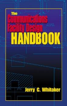 The Communications Facility Design Handbook