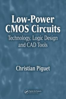 Low-Power CMOS Circuits : Technology, Logic Design and CAD Tools