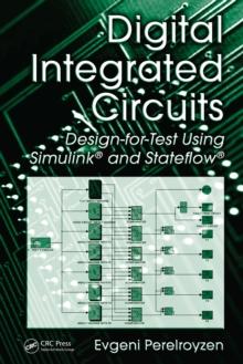 Digital Integrated Circuits : Design-for-Test Using Simulink and Stateflow