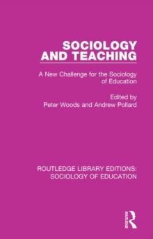 Sociology and Teaching : A New Challenge for the Sociology of Education