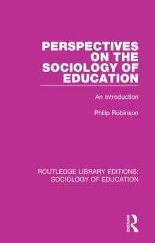 Perspectives on the Sociology of Education : An Introduction