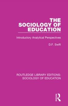 The Sociology of Education : Introductory Analytical Perspectives