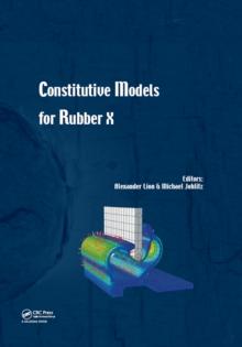 Constitutive Models for Rubber X : Proceedings of the European Conference on Constitutive Models for Rubbers X (Munich, Germany, 28-31 August 2017)