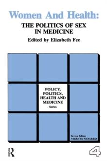 Women and Health : The Politics of Sex in Medicine