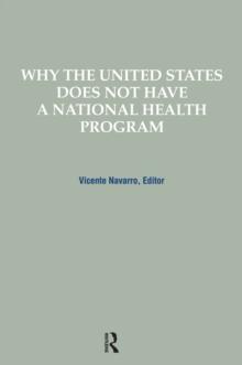 Why the United States Does Not Have a National Health Program