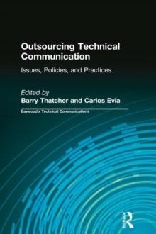 Outsourcing Technical Communication : Issues, Policies and Practices