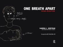 One Breath Apart : Facing Dissection