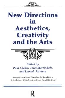 New Directions in Aesthetics, Creativity and the Arts