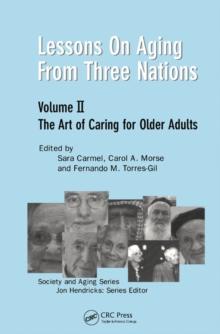 Lessons on Aging from Three Nations : The Art of Caring for Older Adults