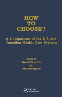 How to Choose? : A Comparison of the U.S. and Canadian Health Care Systems