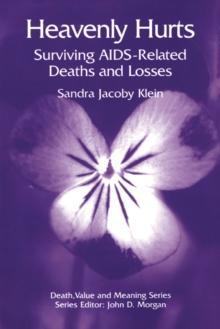 Heavenly Hurts : Surviving AIDS-related Deaths and Losses