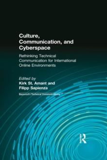 Culture, Communication and Cyberspace : Rethinking Technical Communication for International Online Environments