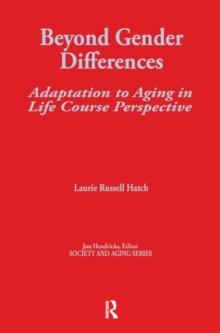 Beyond Gender Differences : Adaptation to Aging in Life Course Perspective